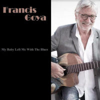 My Baby Left Me with the Blues_Francis Goya
