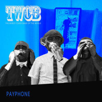 Payphone_The Worst Cover Band Of The World