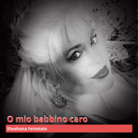 O mio babbino caro_Shoshana Feinstein,Giacomo Puccini