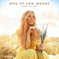 Man of Few Words_Dani Taylor
