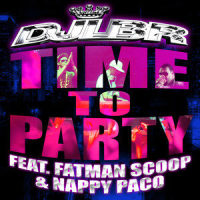 Time To Party(feat. Fatman Scoop & Nappy Paco)_Various Artists,DJ Lbr,Fatman Scoop,Nappy Paco