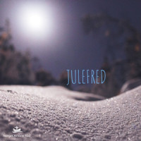 Julefred_Ole Børud,Maria Solheim,Lewi Bergrud,Frøydis Grorud,Peter Hallström,Kristina Herngren,Karin Okkenhaug