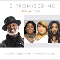 He Promised Me_Bebe Winans,Tobbi,Kiandra,Tommi