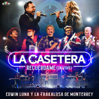 Recuérdame_La Casetera,Edwin Luna y La Trakalosa de Monterrey,Armando Antonio Avila De La Fuente,Natalia Jiménez Sarmiento