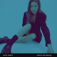 Bad Habit_Sofia Karlberg
