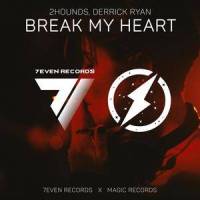 Break My Heart_2Hounds,Derrick Ryan,Dua Lipa,Andrew Wotman,Ali Tamposi,Stefan Johnson,Jordan K. Johnson,Andrew Farriss,Michael Hutchence