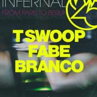 From Paris to Berlin_Infernal,T Swoop,Fabe,Branco