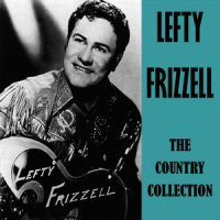 You're Here, So Everything's Alright_Lefty Frizzell