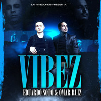 Vibez_Eduardo Soto,Omar Ruiz,Arilson Romero