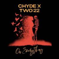 On Everything_Two:22,Chyde