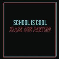 Black Dog Panting_School is Cool
