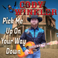 Pick Me up on Your Way Down_Cody Winkler,Harlan Howard