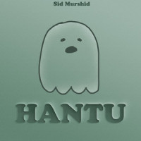 Hantu_Sid Murshid