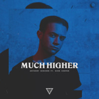 Much Higher_Anthony Dircson,Dion Cooper