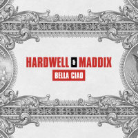 Bella Ciao_Hardwell,Maddix
