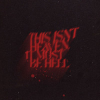 This Isn't Heaven, It Must Be Hell_Louyah