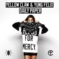 Daily Paper_Yellow Claw,Yung Felix