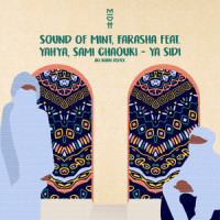 Ya Sidi_Sound of Mint,Farasha,Yahya,Sami Chaouki,Ali Kuru