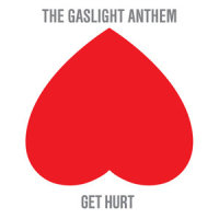 Get Hurt_The Gaslight Anthem