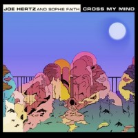 Cross My Mind_Joe Hertz,Sophie Faith