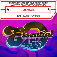 Everybody Gonna Give Their Thing Away to Somebody(Sometime)_Lee Fields