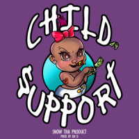 Child Support_Snow tha Product