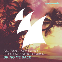 Bring Me Back_Sultan & Shepard,Kreesha Turner