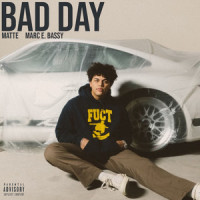 Bad Day_Matte,Marc E. Bassy