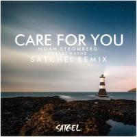 Care For You_Satchel,Noah Stromberg,Babz Wayne