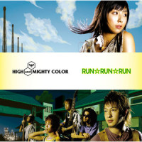 RUN☆RUN☆RUN_High And Mighty Color