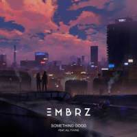 Something Good_EMBRZ,All Tvvins