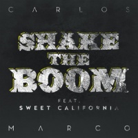 Shake the Boom_Carlos Marco,Sweet California