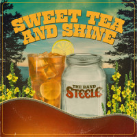 Sweet Tea and Shine_The Band Steele