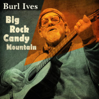 Solidarity Forever_Burl Ives