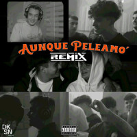 Aunque Peleamo'_Mad Makaw,Emporio,JM,MOL,Juanmi G,Lazy Bello