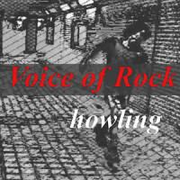 Voice of Rock_Howling