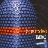 Brother Andre's Heart_Blue Rodeo