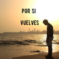Por si vuelves_DJ Alvaro