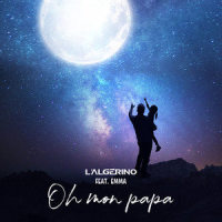 Oh mon papa_L'Algerino,Emma Cerchi