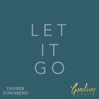 Let It Go_Gardiner Sisters,Tanner Townsend
