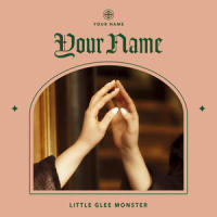 Your Name_Little Glee Monster