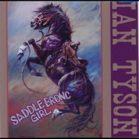 Saddle Bronc Girl_Ian Tyson
