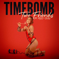 Timebomb_Two Friends,Mod Sun