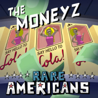 The Moneyz_Rare Americans