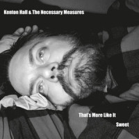 That's More Like It_Kenton Hall & The Necessary Measures,Mark Haynes,Chris Ilett,Pete James,Kenton Johnathon Hall,Brett Richardson