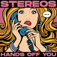 Hands Off You_Stereos