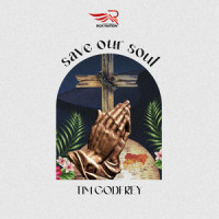 Save Our Soul_Tim Godfrey