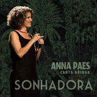 Sonhadora_Anna Paes,Guinga,Paulo Cesar Pinheiro