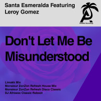 Don't Let Me Be Misunderstood_Santa Esmeralda,Leroy Gomez,Limakk