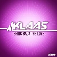 Bring Back the Love_Klaas